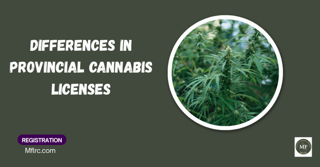 Differences in provincial cannabis licenses