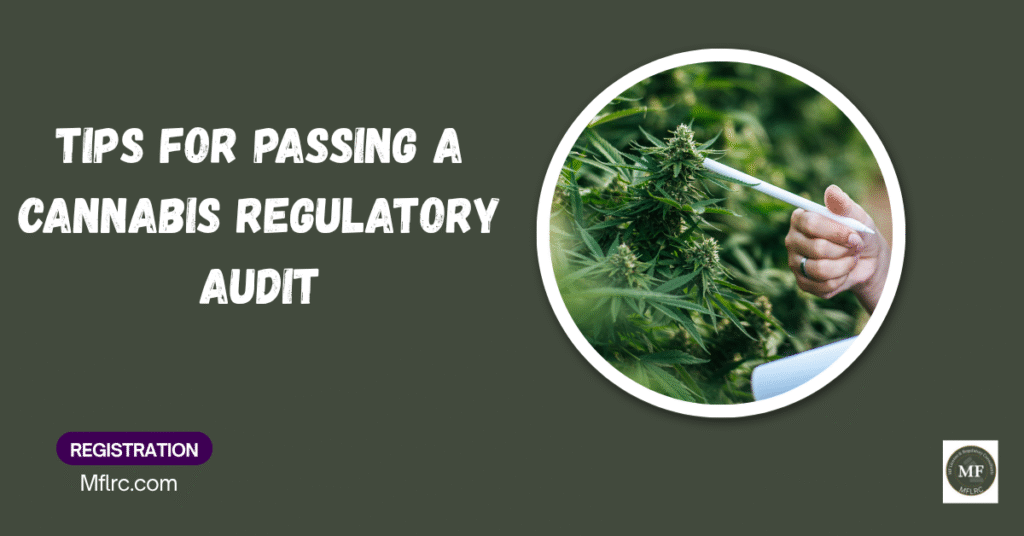 Tips for passing a cannabis regulatory audit 19 Tips for passing a cannabis regulatory audit