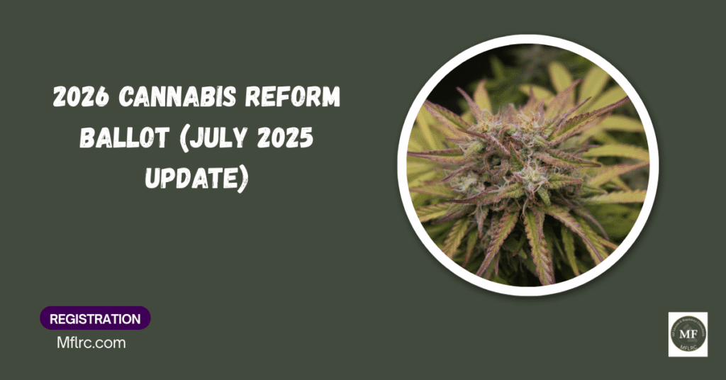 2026 Cannabis Reform Ballot (July 2025 Update) 16 1 1