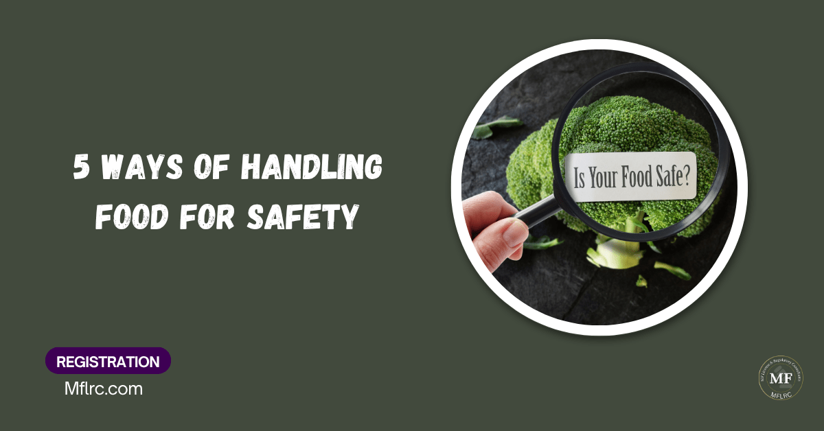 Blog Posts 13 5-Ways-Of-Handling-Food-For-Safety