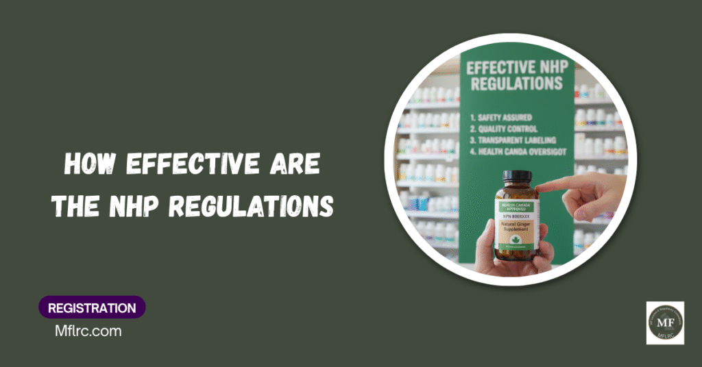 How Effective Are The NHP Regulations 16 How Effective Are The NHP Regulations